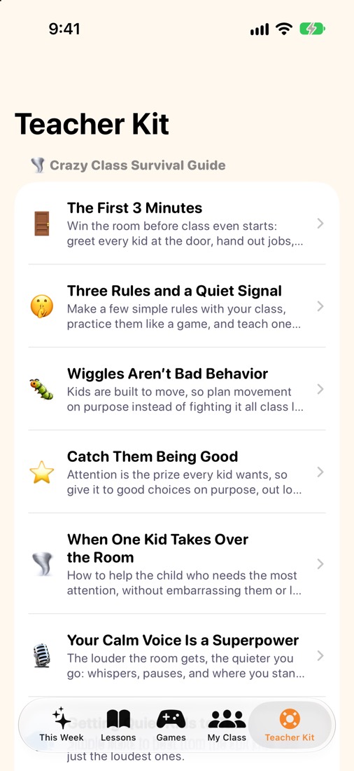 The Teacher Kit: a Crazy Class Survival Guide with tips like The First 3 Minutes and Wiggles Aren’t Bad Behavior.